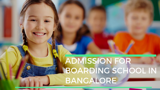 Admission for boarding school in Bangalore